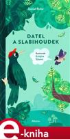 Datel a slabihoudek - Daniel Rušar