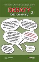 Debaty bez cenzury 2 - Petra Hátlová, Roman Šmucler, Štěpán Svačina