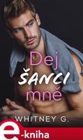 Dej šanci mně - G. Whitney