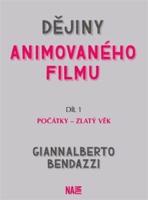 Dějiny animovaného filmu, Díl 1. Počátky – zlatý věk