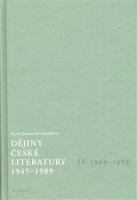 Dějiny české literatury 4. - 1945–1989 - Pavel Janoušek