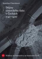 Dějiny cisterckého řádu v Čechách (1142 - 1420)