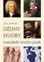 Dějiny hudby tentokrát trochu jinak - Jan Dostal