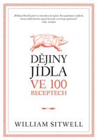 Dějiny jídla ve 100 receptech
