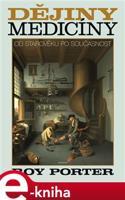 Dějiny medicíny - Roy Porter