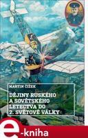 Dějiny ruského a sovětského letectva do 2. světové války - Martin Čížek