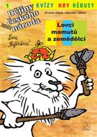 Dějiny udatného českého národa - Kvízy, hry, rébusy - Lucie Seifertová