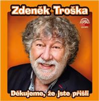 Děkujeme, že jste přišli - Zdeněk Troška