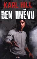 Den hněvu - Karl Hill