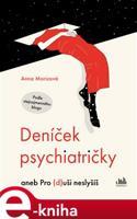 Deníček psychiatričky - Anna Moricová