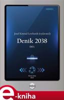 Deník 2038. Díl 1. - Josef Konrad Lewhardt
