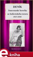 Deník francouzské herečky za bolševického teroru 1917-1918 - Paulette Pax
