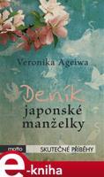 Deník japonské manželky - Veronika Ageiwa