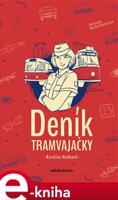 Deník tramvajačky - Karolina Hubková