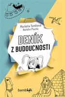 Deník z budoucnosti - Markéta Tomková