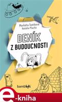 Deník z budoucnosti - Markéta Tomková