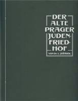 DER ALTE PRAGER JUDENFRIEDHOF