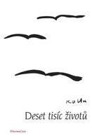 Deset tisíc životů - Ko Un