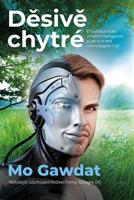 Děsivě chytré - Mo Gawdat