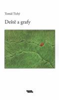 Deště a grafy - Tomáš Tichý