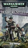 Destrukční četa - Gav Thorpe