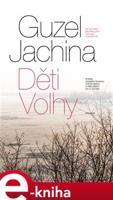 Děti Volhy - Guzel Jachina