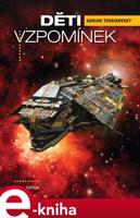 Děti vzpomínek - Adrian Tchaikovsky