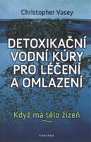 Detoxikační vodní kúry pro léčení a omlazení