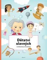 Dětství slavných od Mozarta po Einsteina - Petra Texlová, Tomáš Tůma