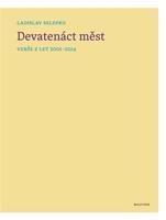 Devatenáct měst - Ladislav Selepko