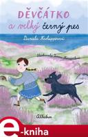 Děvčátko a velký černý pes - Daniela Krolupperová