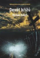 Devět křížů - Roman Kulich