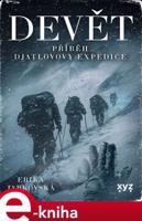 Devět: příběh Djatlovovy expedice - Erika Jarkovská