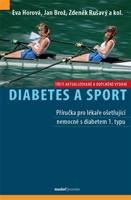 Diabetes a sport - Zdeněk Rušavý, Jan Brož, Eva Horová, kol.
