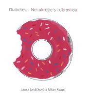 Diabetes – necukrujte s cukrovkou