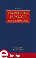 Diagnostická radiologie - Zdeněk Seidl, Manuela Vaněčková