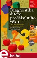 Diagnostika dítěte předškolního věku - Jiřina Bednářová, Vlasta Šmardová