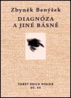 Diagnóza a jiné básně - Zbyněk Benýšek