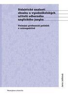 Didaktické znalosti obsahu vysokoškolských učitelů odborného anglického jazyka - Jana Jašková