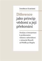 Diference jako princip vědomí a její překonání