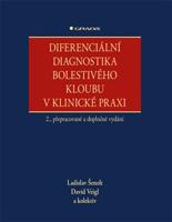 Diferenciální diagnostika bolestivého kloubu v klinické praxi. 2., přepracované a doplněné vydání - kolektiv, Ladislav Šenolt, David Veigl