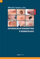 Diferenciální diagnostika v dermatologii - kol., Miloslav Salavec