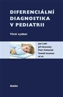Diferenciální diagnostika v pediatrii - Jan Lebl, Jiří Bronský, Petr Pohunek, Tomáš Seman, kol.