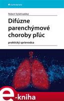 Difúzne parenchýmové choroby pľúc - Robert Vyšehradský