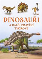 Dinosauři a další pravěcí tvorové
