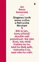 Diogenes kynik znovu naživu a Patriarcha Abraham - Jan Amos Komenský