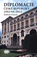 Diplomacie České republiky 1992/93–2022 - Jindřich Dejmek