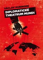 Diplomatické Theatrum Mundi