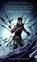 Dishonored 3 - Hrůza za závojem - Adam Christopher