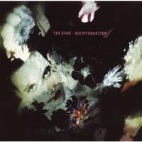Disintegration - The Cure
